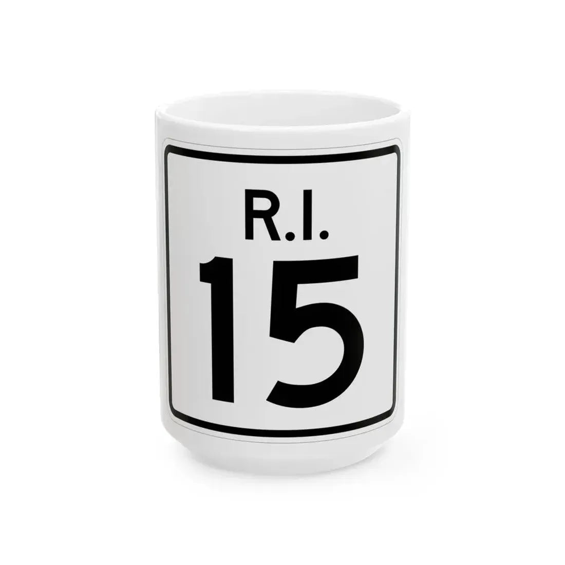 Rhode Island 15 (Rhode Island) (Road Sign) White Coffee Mug 15oz - Go Mug Yourself