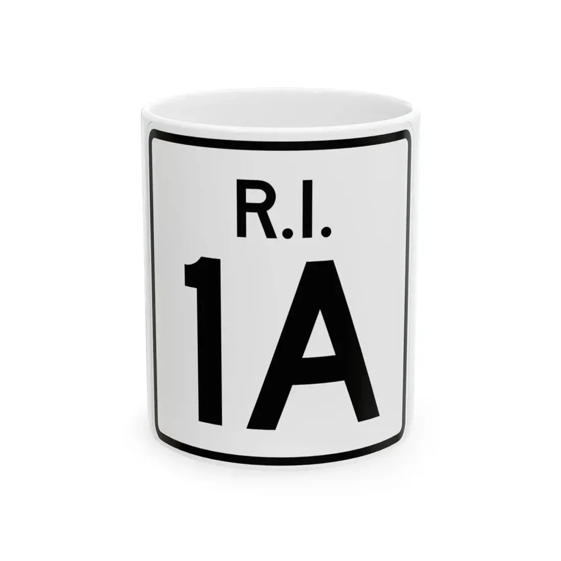 Rhode Island 1A (Rhode Island) (Road Sign) White Coffee Mug 11oz - Go Mug Yourself