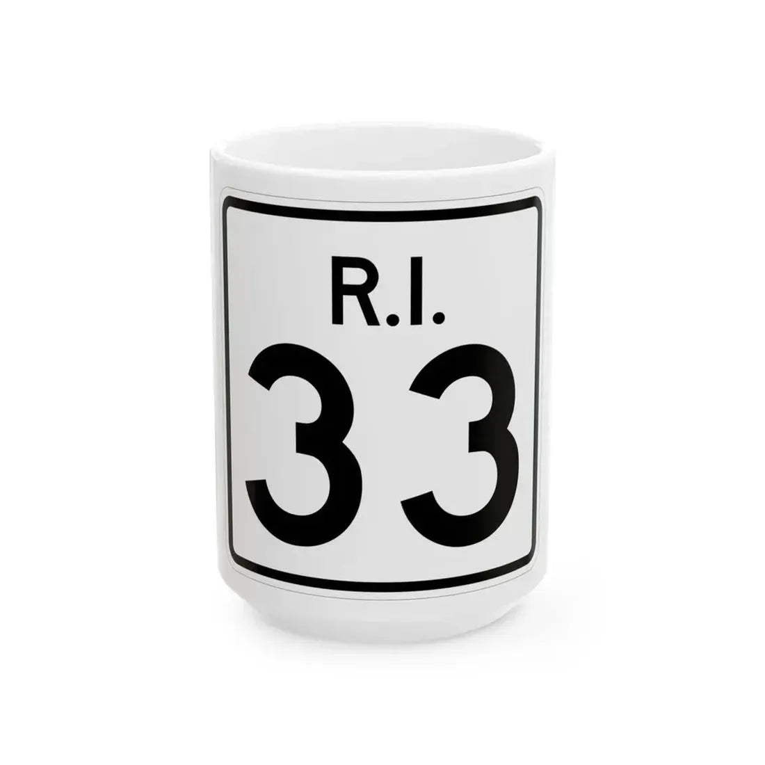 Rhode Island 33 (Rhode Island) (Road Sign) White Coffee Mug 15oz - Go Mug Yourself