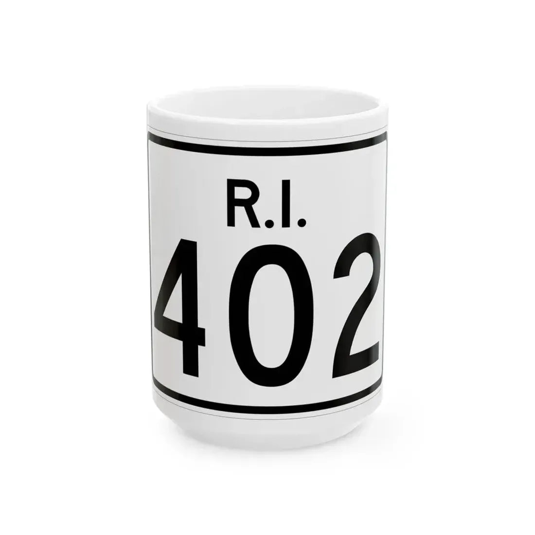 Rhode Island 402 (Rhode Island) (Road Sign) White Coffee Mug 15oz - Go Mug Yourself