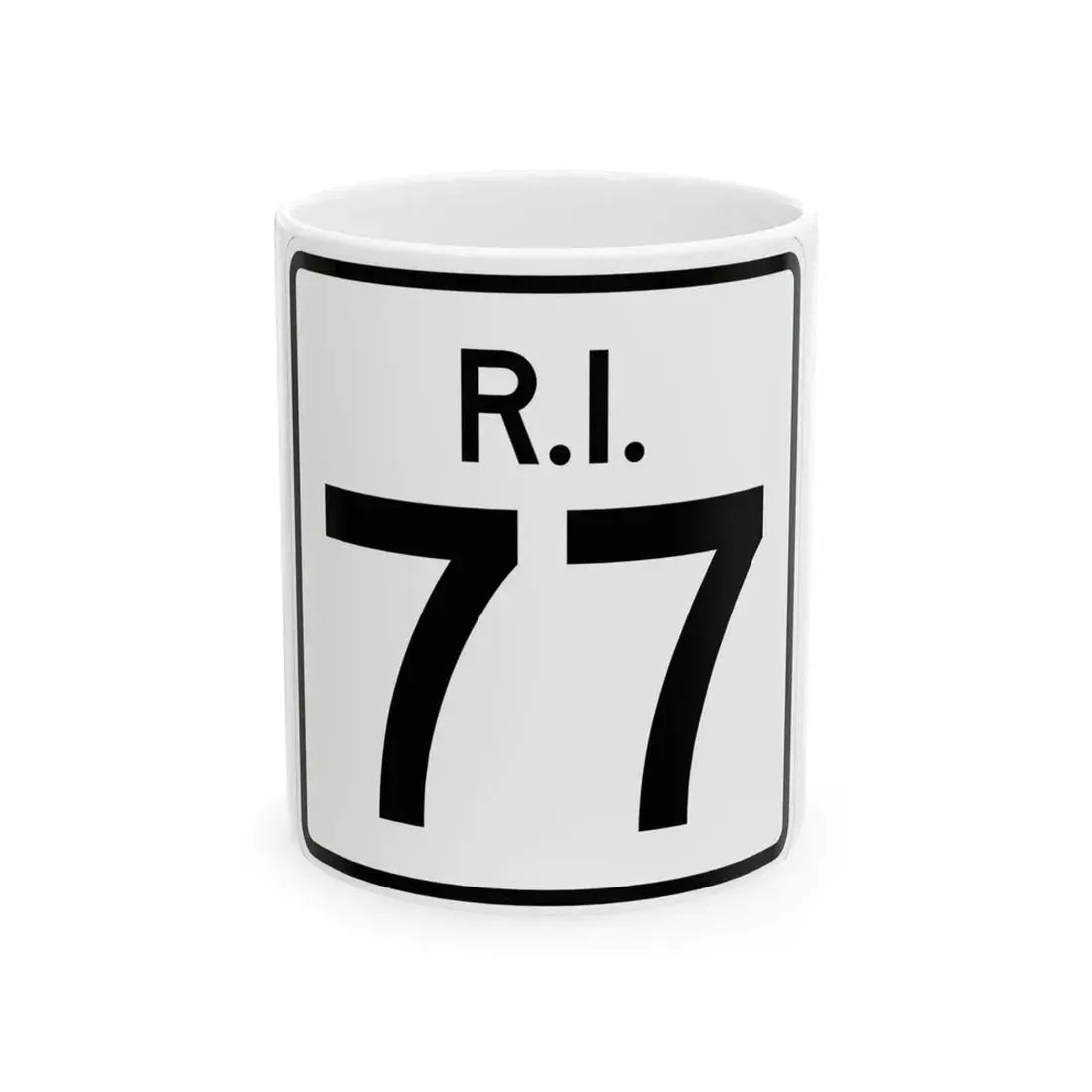 Rhode Island 77 (Rhode Island) (Road Sign) White Coffee Mug 11oz - Go Mug Yourself
