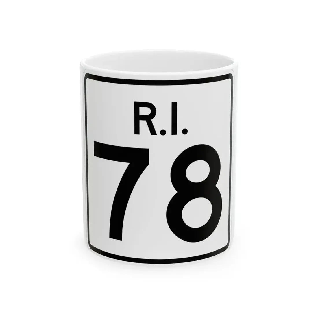 Rhode Island 78 (Rhode Island) (Road Sign) White Coffee Mug 11oz - Go Mug Yourself
