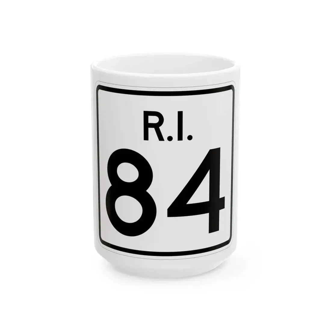 Rhode Island 84 (Rhode Island) (Road Sign) White Coffee Mug 15oz - Go Mug Yourself