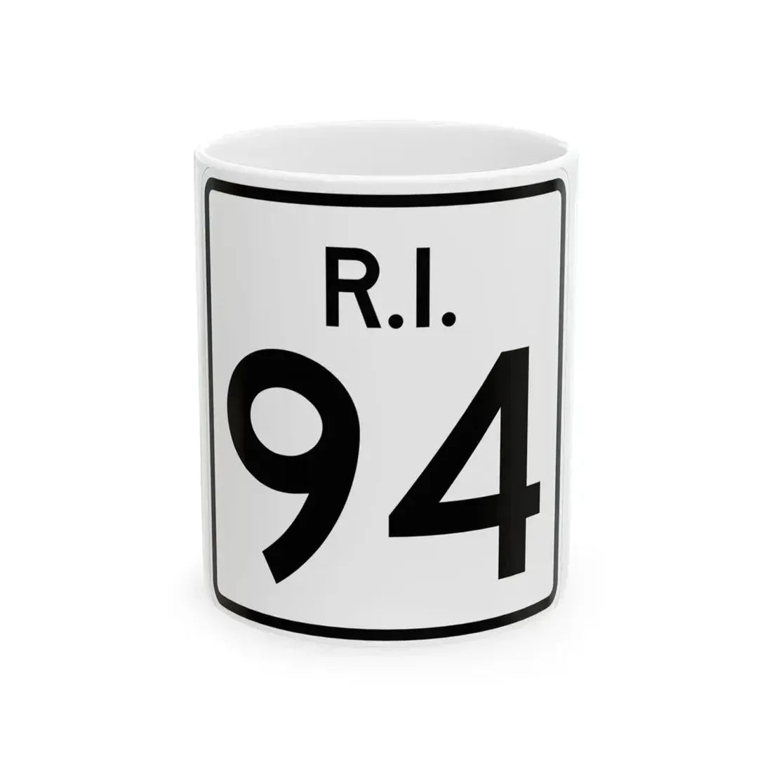 Rhode Island 94 (Rhode Island) (Road Sign) White Coffee Mug 11oz - Go Mug Yourself