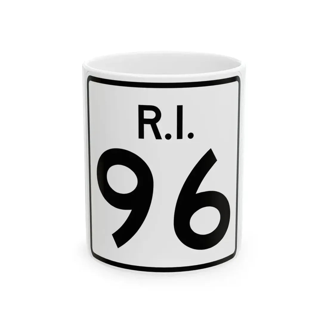 Rhode Island 96 (Rhode Island) (Road Sign) White Coffee Mug 11oz - Go Mug Yourself