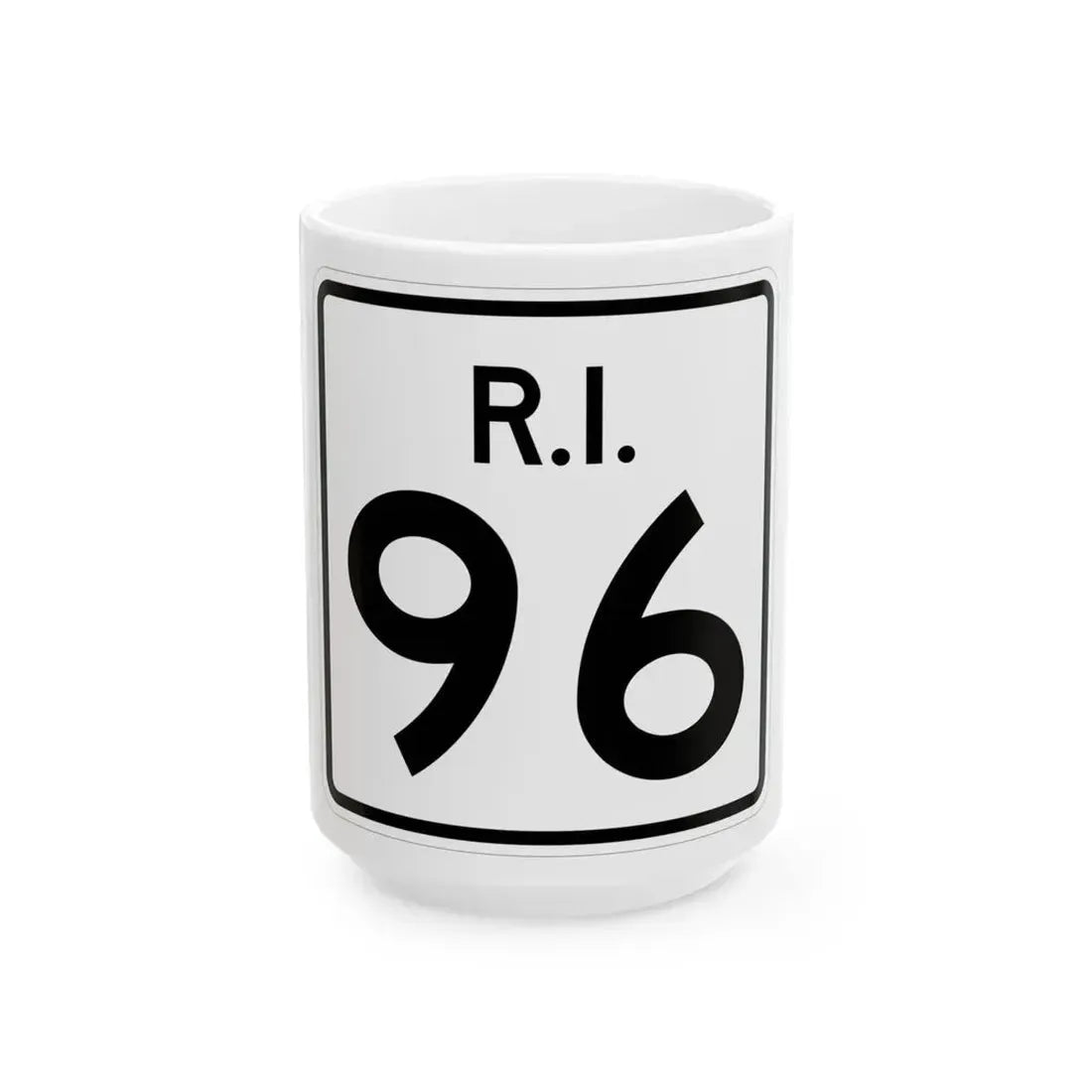 Rhode Island 96 (Rhode Island) (Road Sign) White Coffee Mug 15oz - Go Mug Yourself