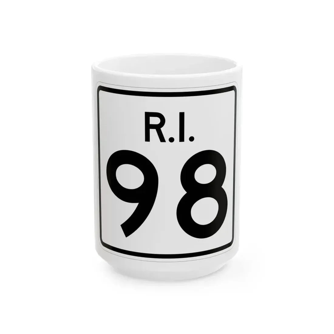 Rhode Island 98 (Rhode Island) (Road Sign) White Coffee Mug 15oz - Go Mug Yourself