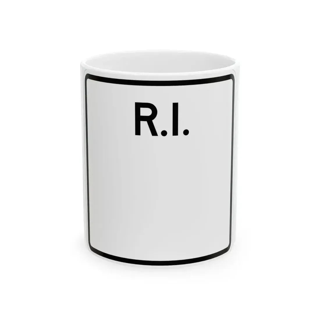 Rhode Island blank (Rhode Island) (Road Sign) White Coffee Mug 11oz - Go Mug Yourself