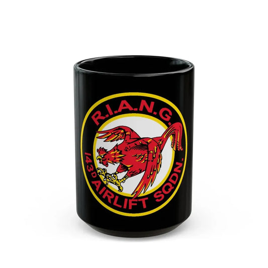 R.I.A.N.G. 143rd Airlift Sq (U.S. Air Force) Black Coffee Mug 15oz - Go Mug Yourself