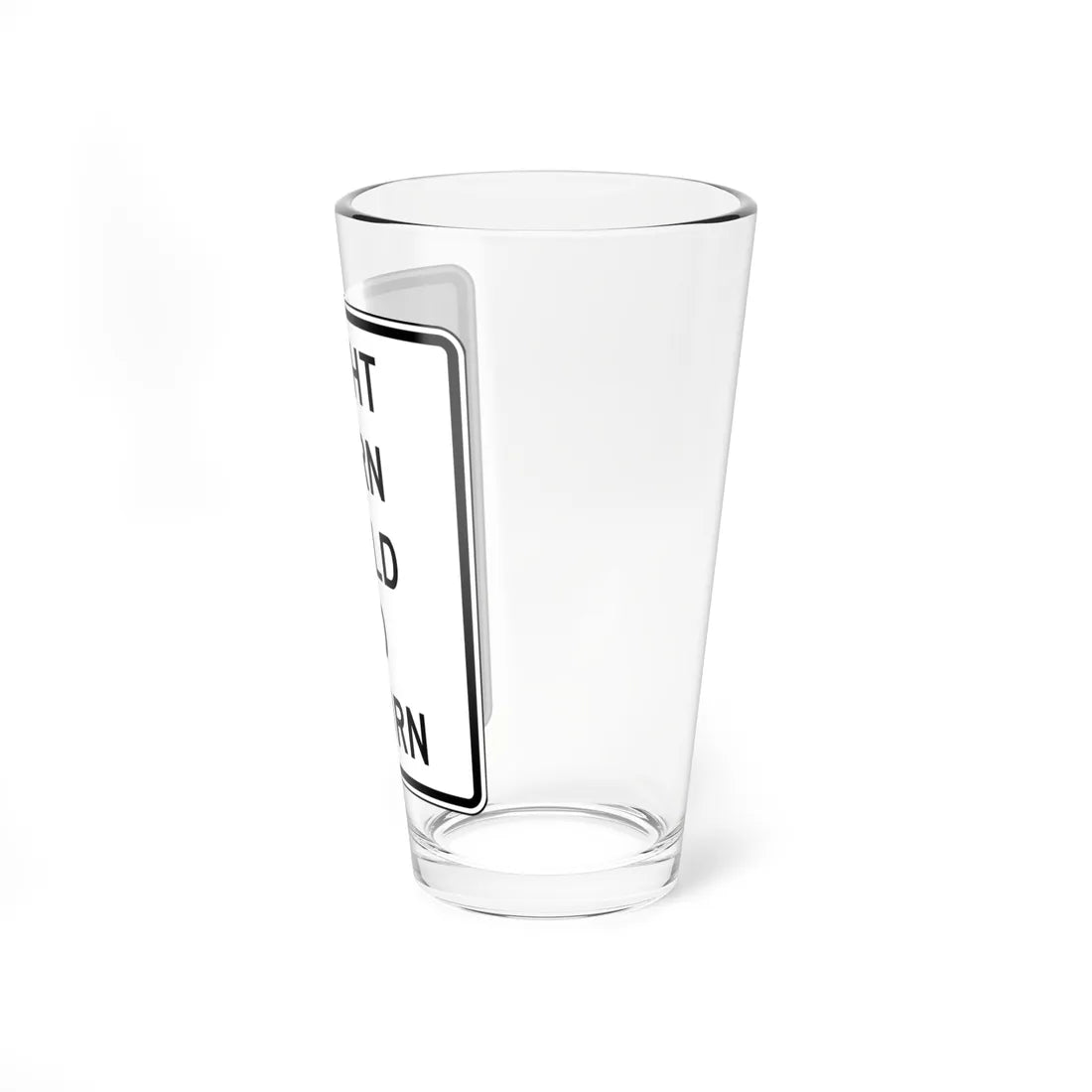 RIGHT TURN YIELD TO UTURN Delaware R10-16-DE (Delaware) (Road Sign) Pint Glss 16oz - Go Mug Yourself