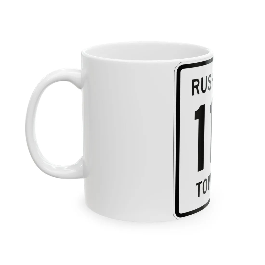Rushcreek Township Route 110 Logan County Ohio (Ohio) (Road Sign) White Coffee Mug - Go Mug Yourself