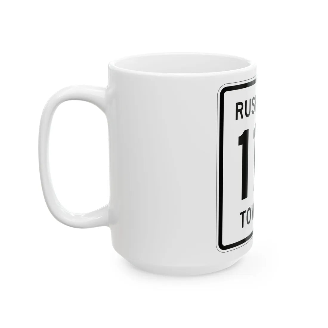 Rushcreek Township Route 110 Logan County Ohio (Ohio) (Road Sign) White Coffee Mug - Go Mug Yourself