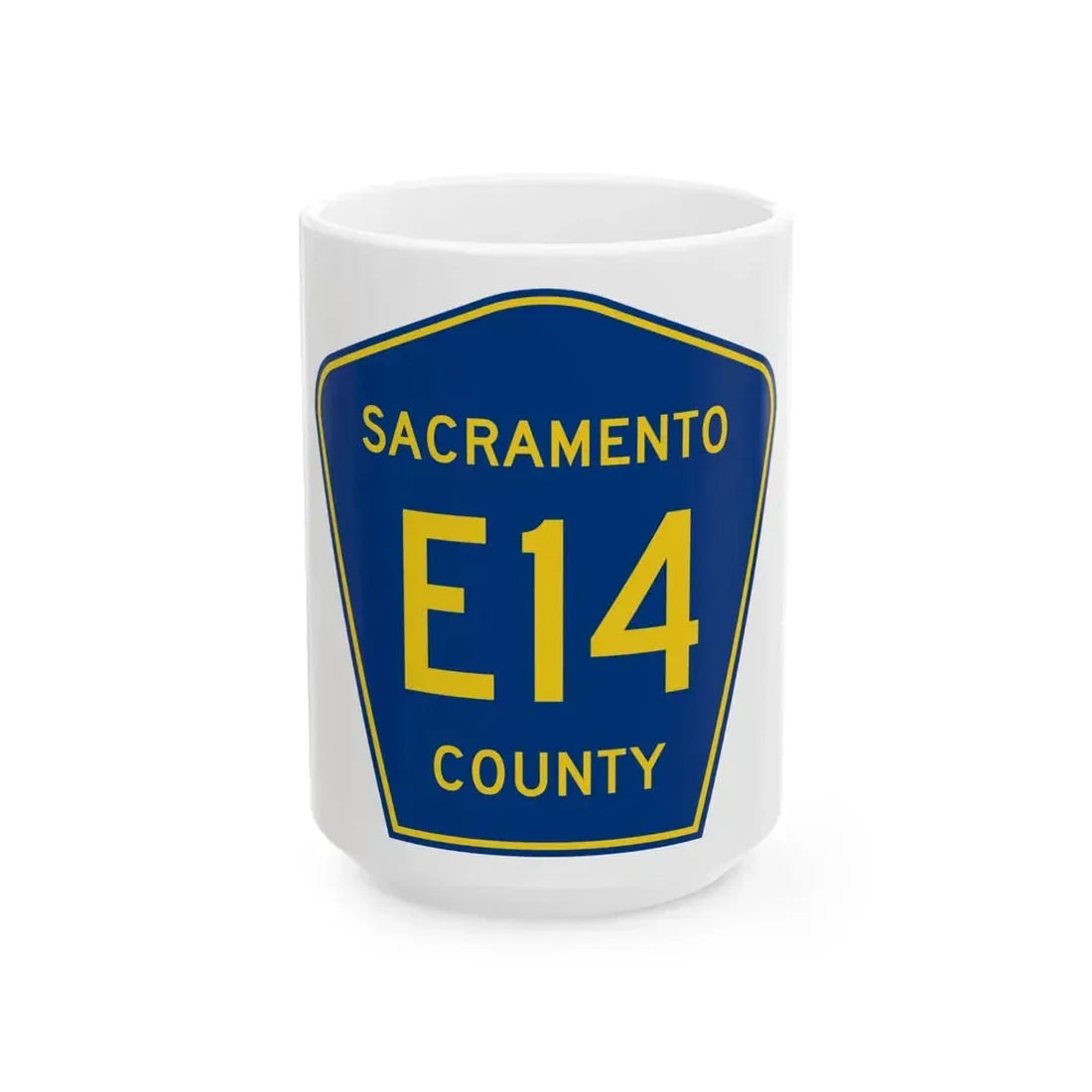 Sacramento County E14 (California) (Road Sign) White Coffee Mug 15oz - Go Mug Yourself