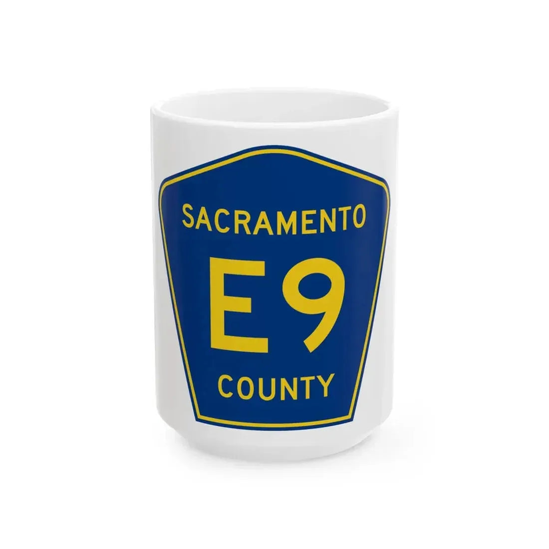 Sacramento County E9 (California) (Road Sign) White Coffee Mug 15oz - Go Mug Yourself