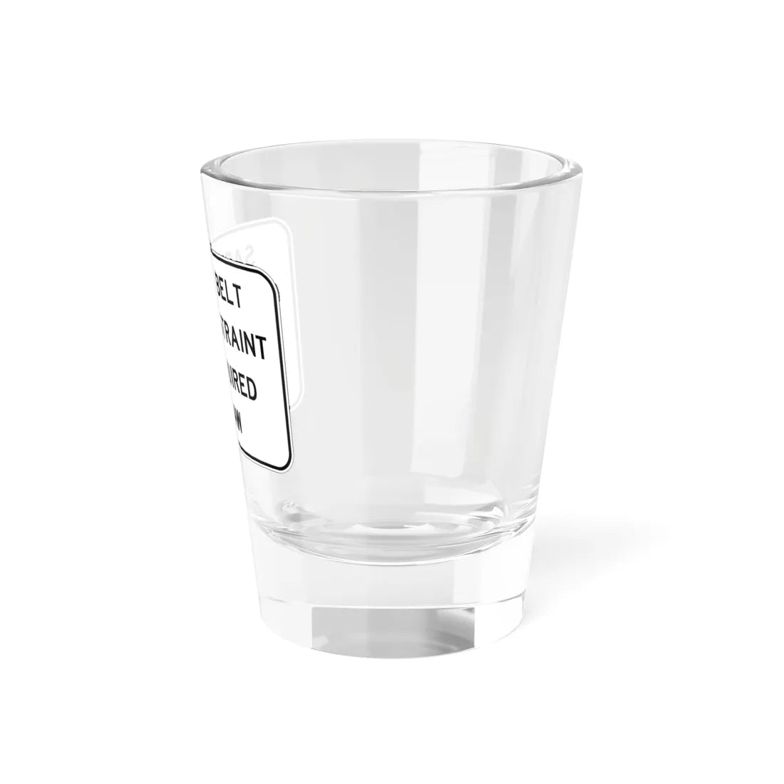 SAFETY BELT CHILD RESTRAINT USE REQUIRED BY LAW FDOT Road sign FTP-44-04 (Florida) (Road Sign) Shot Glass 1.5oz - Go Mug Yourself