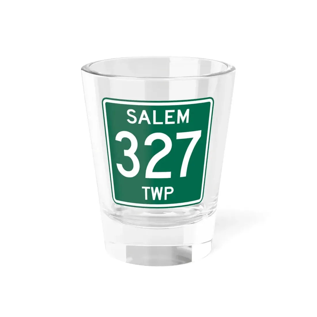 Salem Township Route 327 Washington County Ohio (Ohio) (Road Sign) Shot Glass 1.5oz 1.5oz - Go Mug Yourself