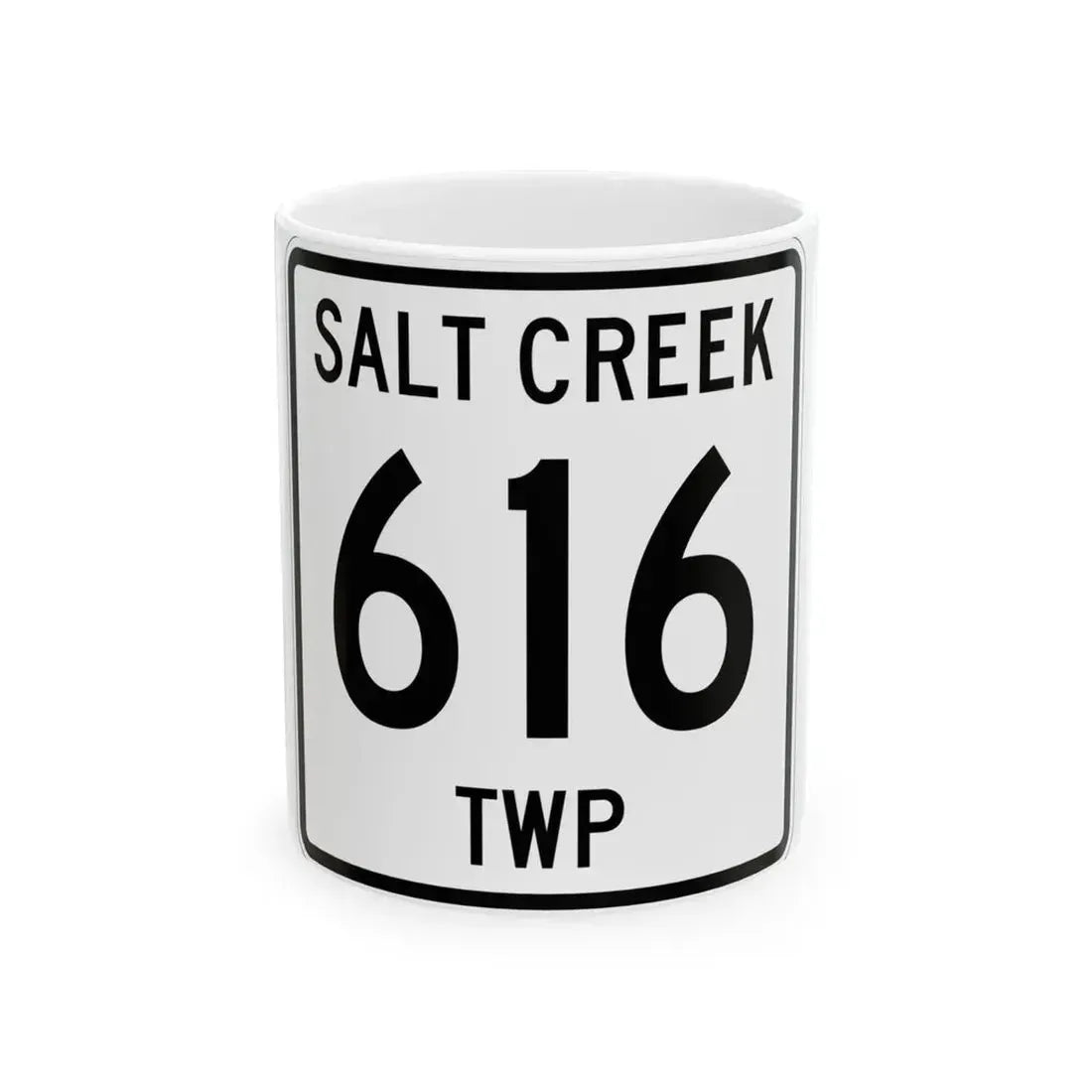 Salt Creek Township Route 616 Holmes County Ohio (Ohio) (Road Sign) White Coffee Mug 11oz - Go Mug Yourself