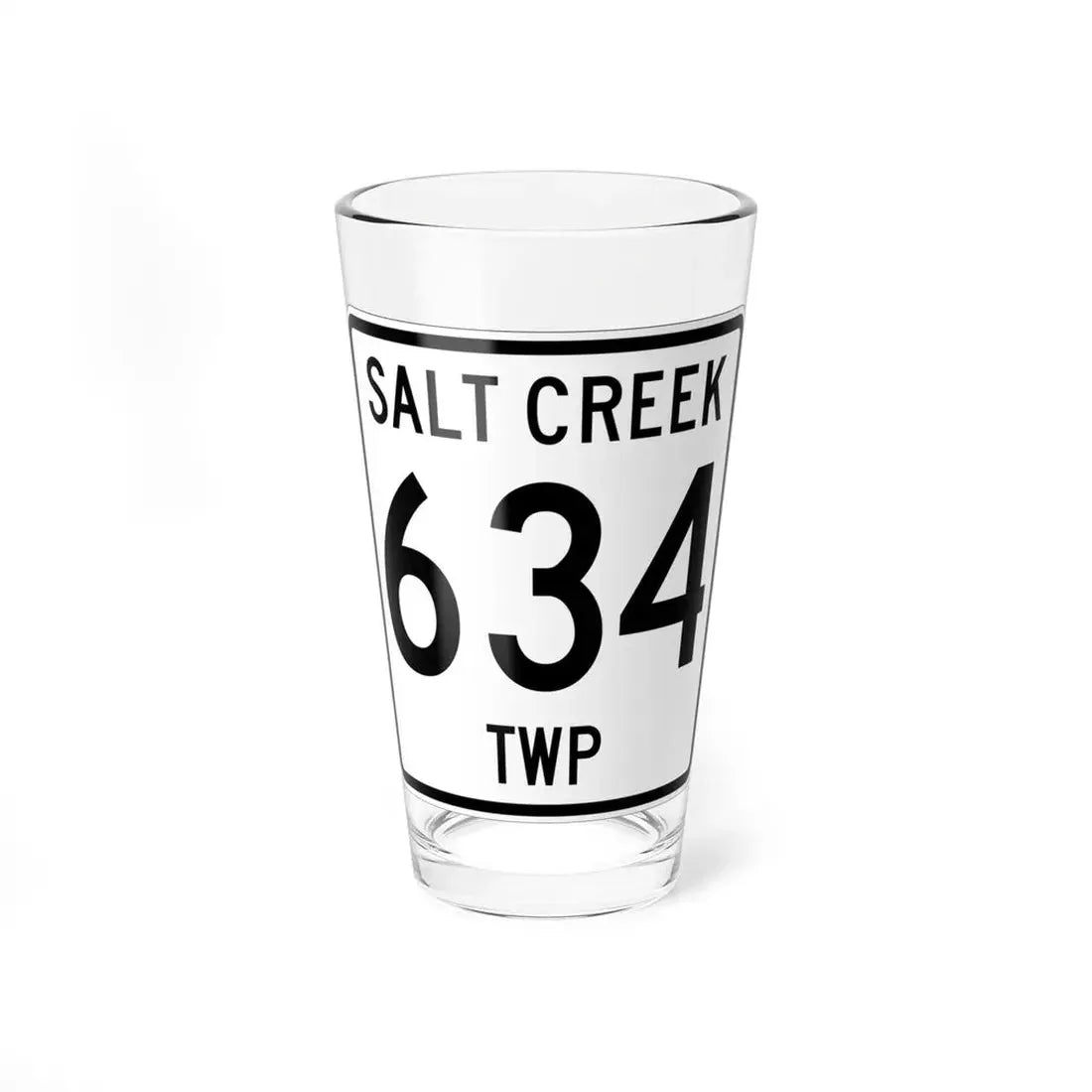 Salt Creek Township Route 634 Holmes County Ohio (Ohio) (Road Sign) Pint Glss 16oz 16oz - Go Mug Yourself