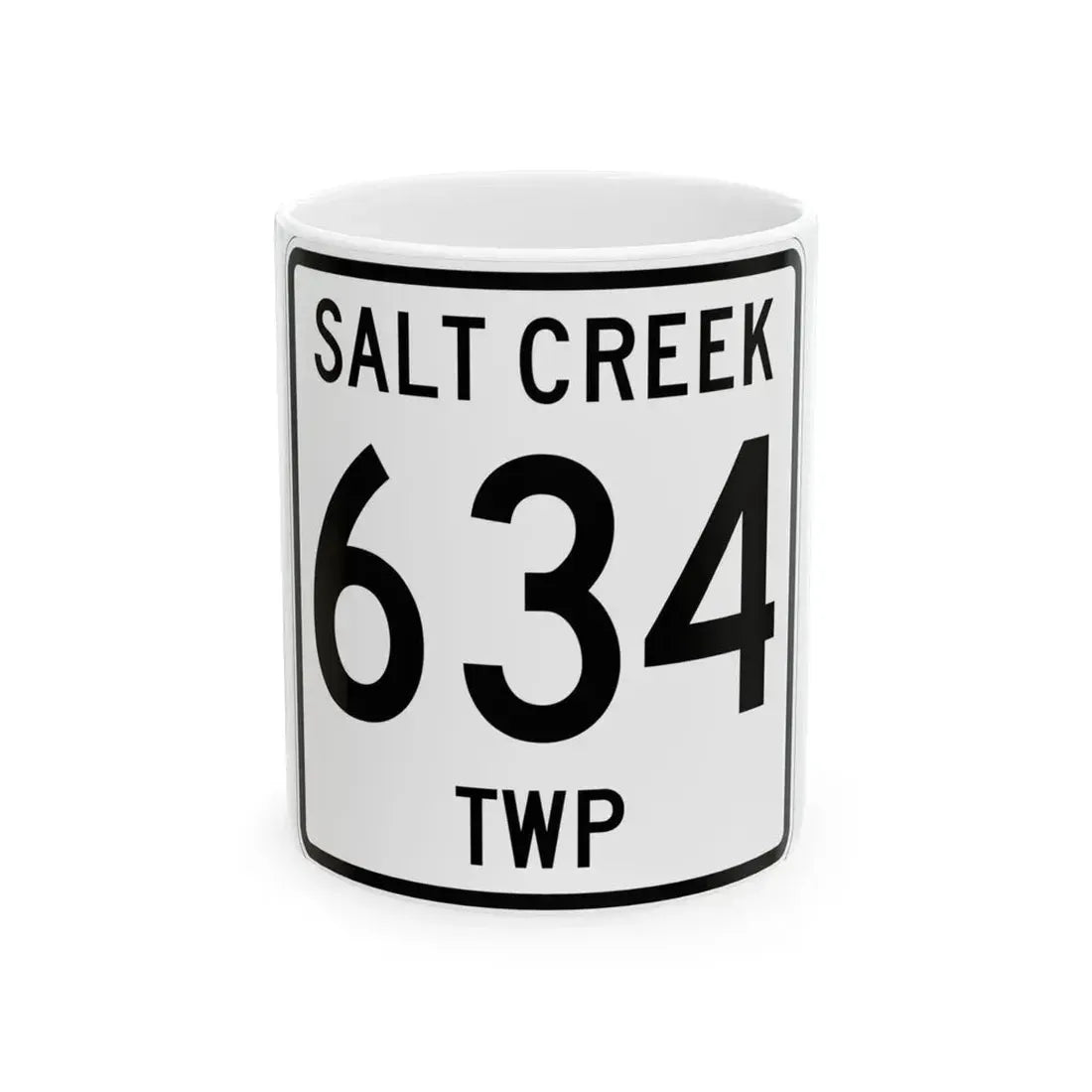 Salt Creek Township Route 634 Holmes County Ohio (Ohio) (Road Sign) White Coffee Mug 11oz - Go Mug Yourself