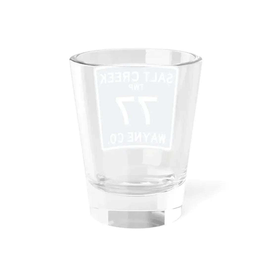 Salt Creek Township Route 77 Wayne County Ohio (Ohio) (Road Sign) Shot Glass 1.5oz - Go Mug Yourself