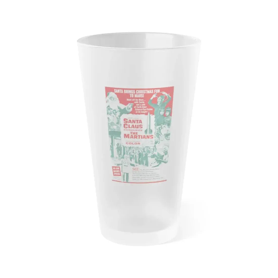 SANTA CLAUS CONQUERS THE MARTIANS 1964 Movie Poster - Frosted Pint Glass 16oz 16oz Frosted - Go Mug Yourself
