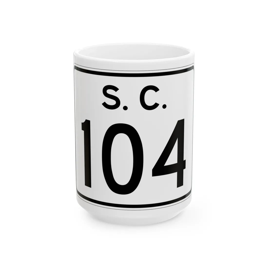 SC-104 (South Carolina) (Road Sign) White Coffee Mug 15oz - Go Mug Yourself