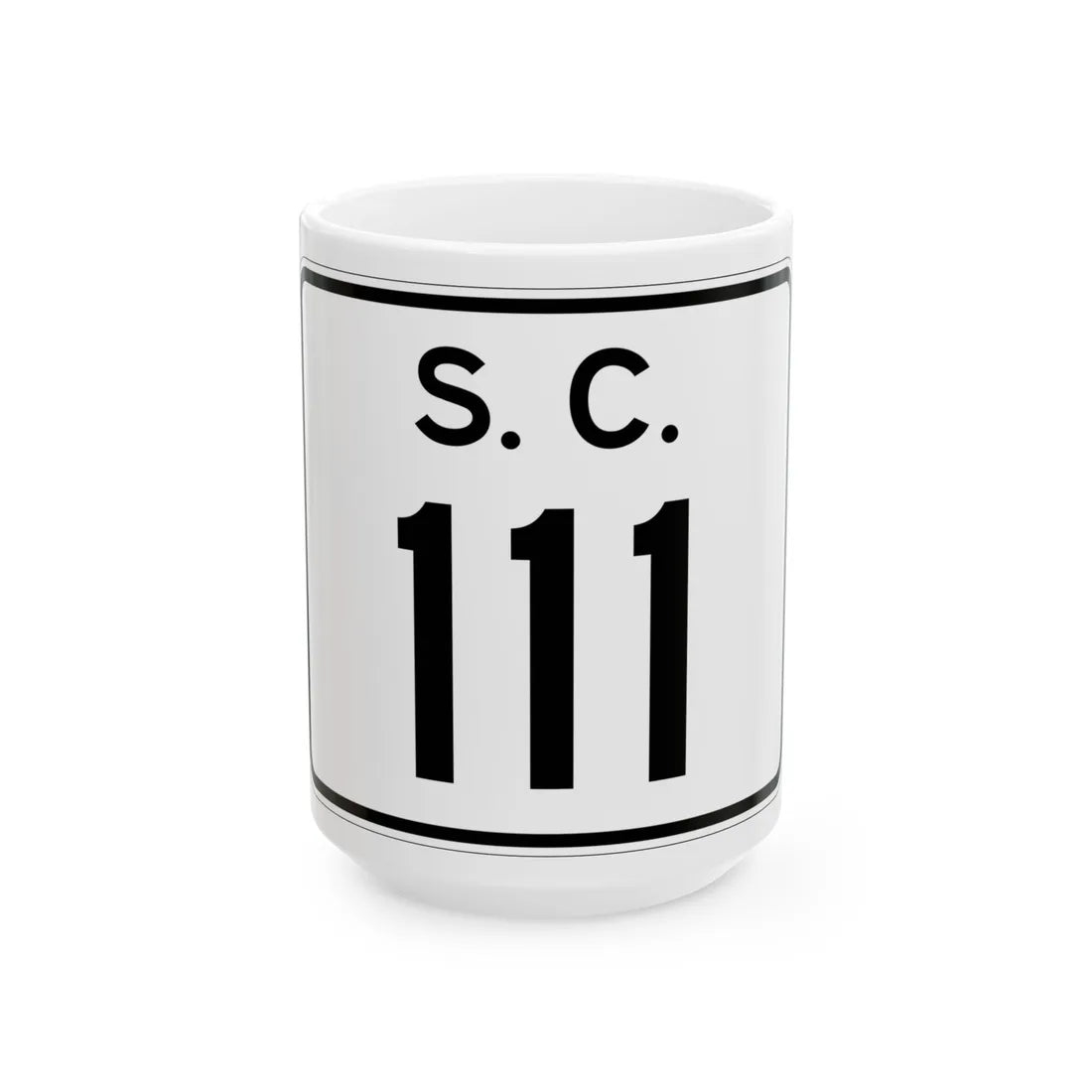 SC-111 (South Carolina) (Road Sign) White Coffee Mug 15oz - Go Mug Yourself