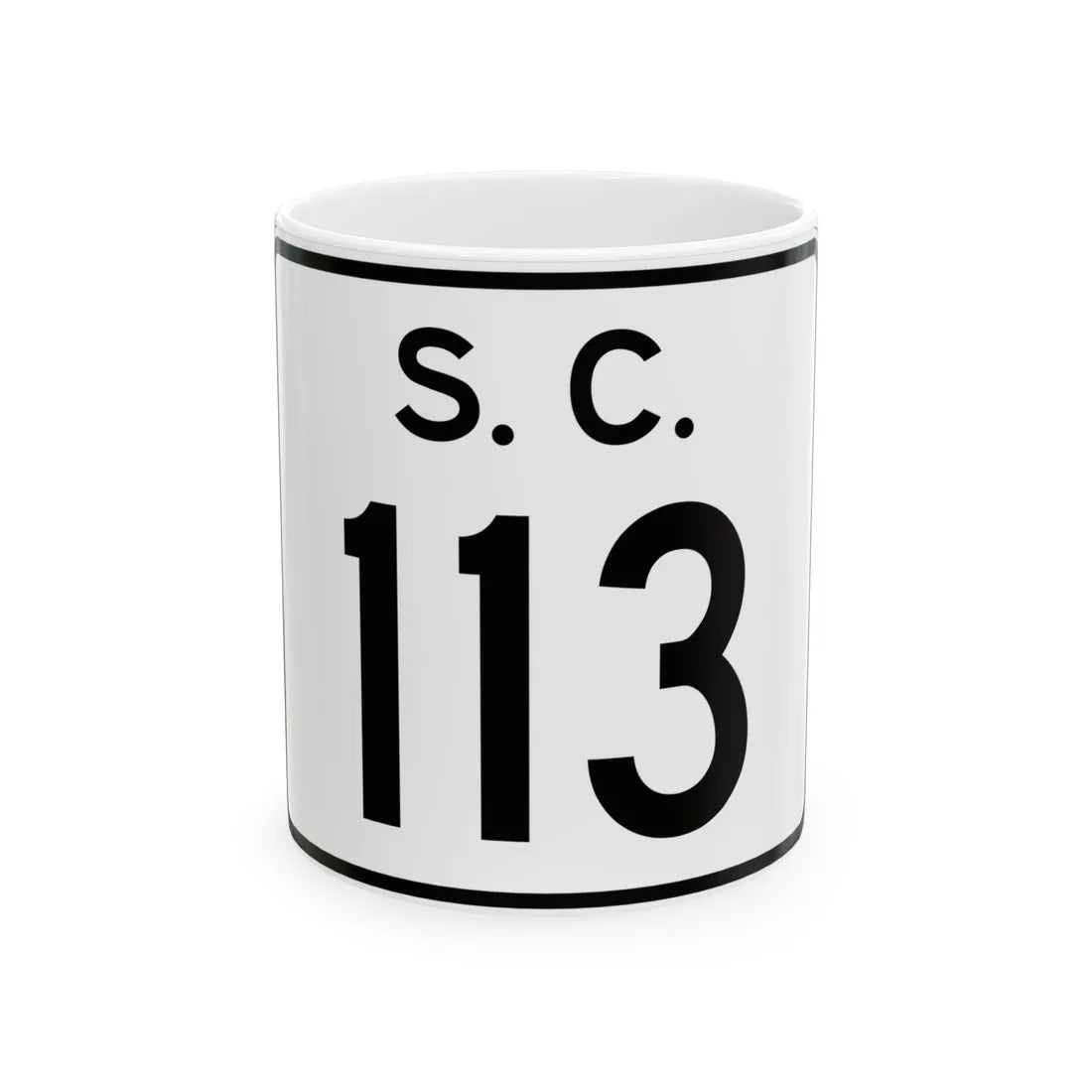 SC-113 (South Carolina) (Road Sign) White Coffee Mug 11oz - Go Mug Yourself