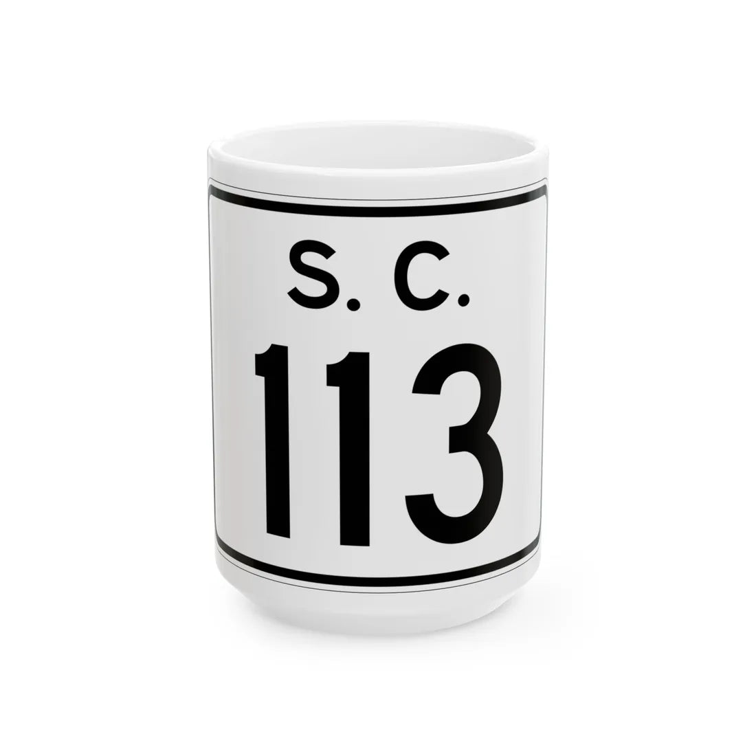 SC-113 (South Carolina) (Road Sign) White Coffee Mug 15oz - Go Mug Yourself