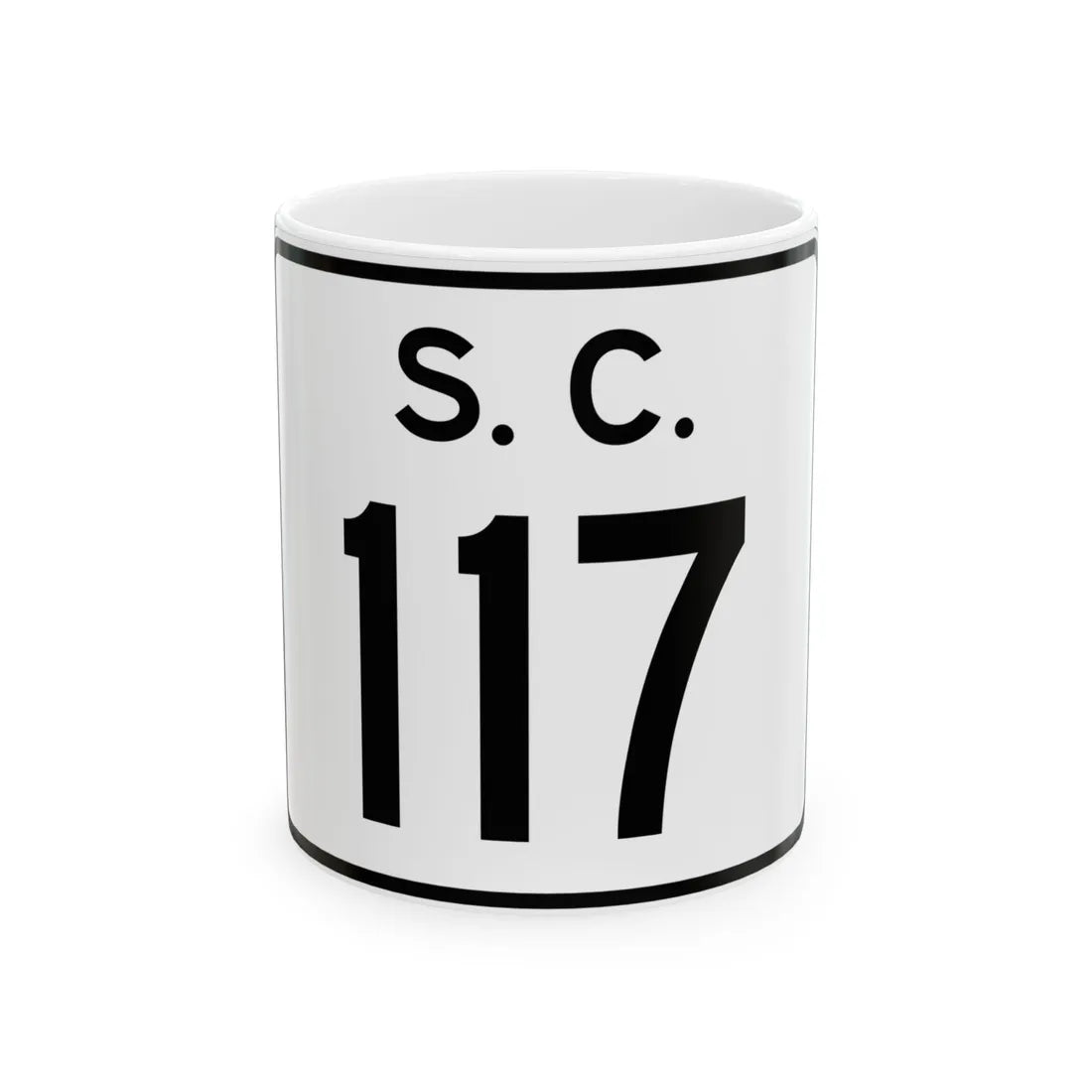 SC-117 (South Carolina) (Road Sign) White Coffee Mug 11oz - Go Mug Yourself
