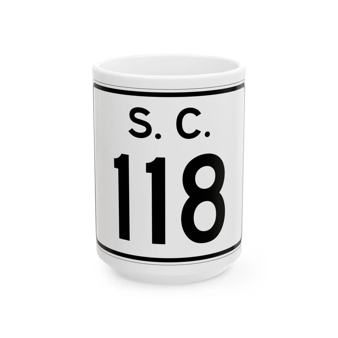 SC-118 (South Carolina) (Road Sign) White Coffee Mug 15oz - Go Mug Yourself