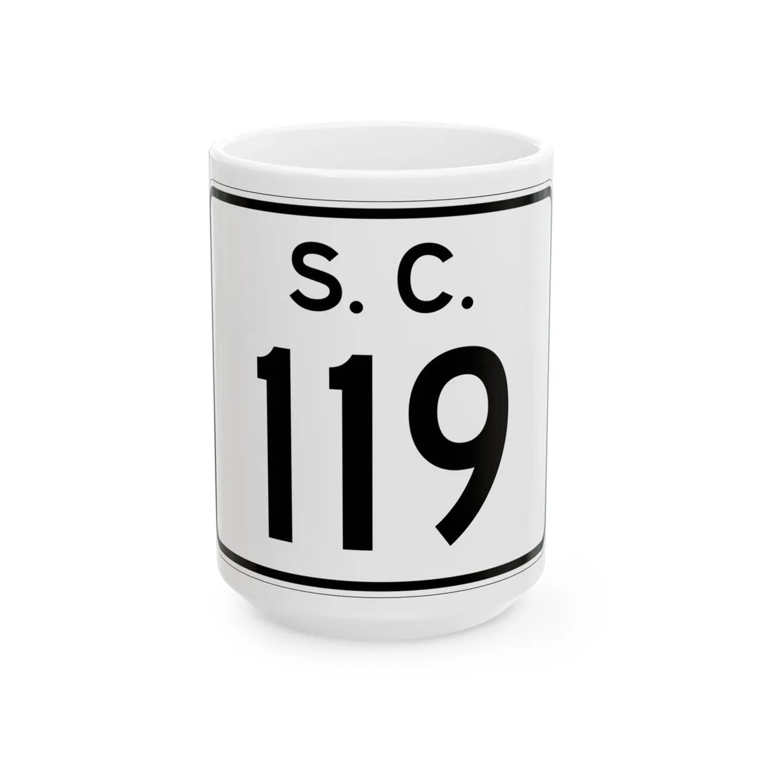 SC-119 (South Carolina) (Road Sign) White Coffee Mug 15oz - Go Mug Yourself