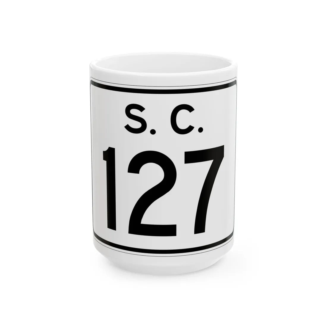 SC-127 (South Carolina) (Road Sign) White Coffee Mug 15oz - Go Mug Yourself