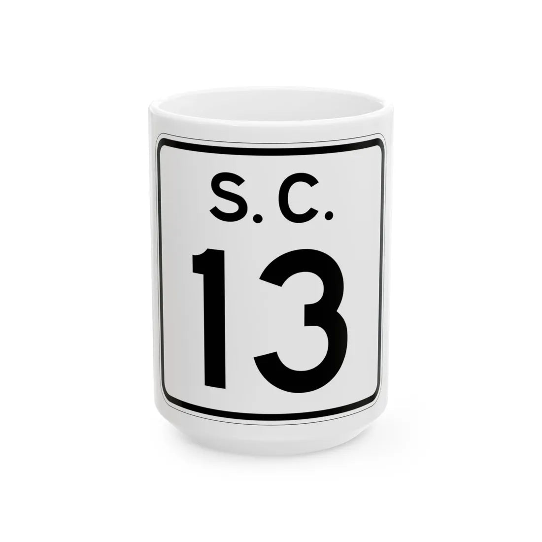 SC-13 (South Carolina) (Road Sign) White Coffee Mug 15oz - Go Mug Yourself