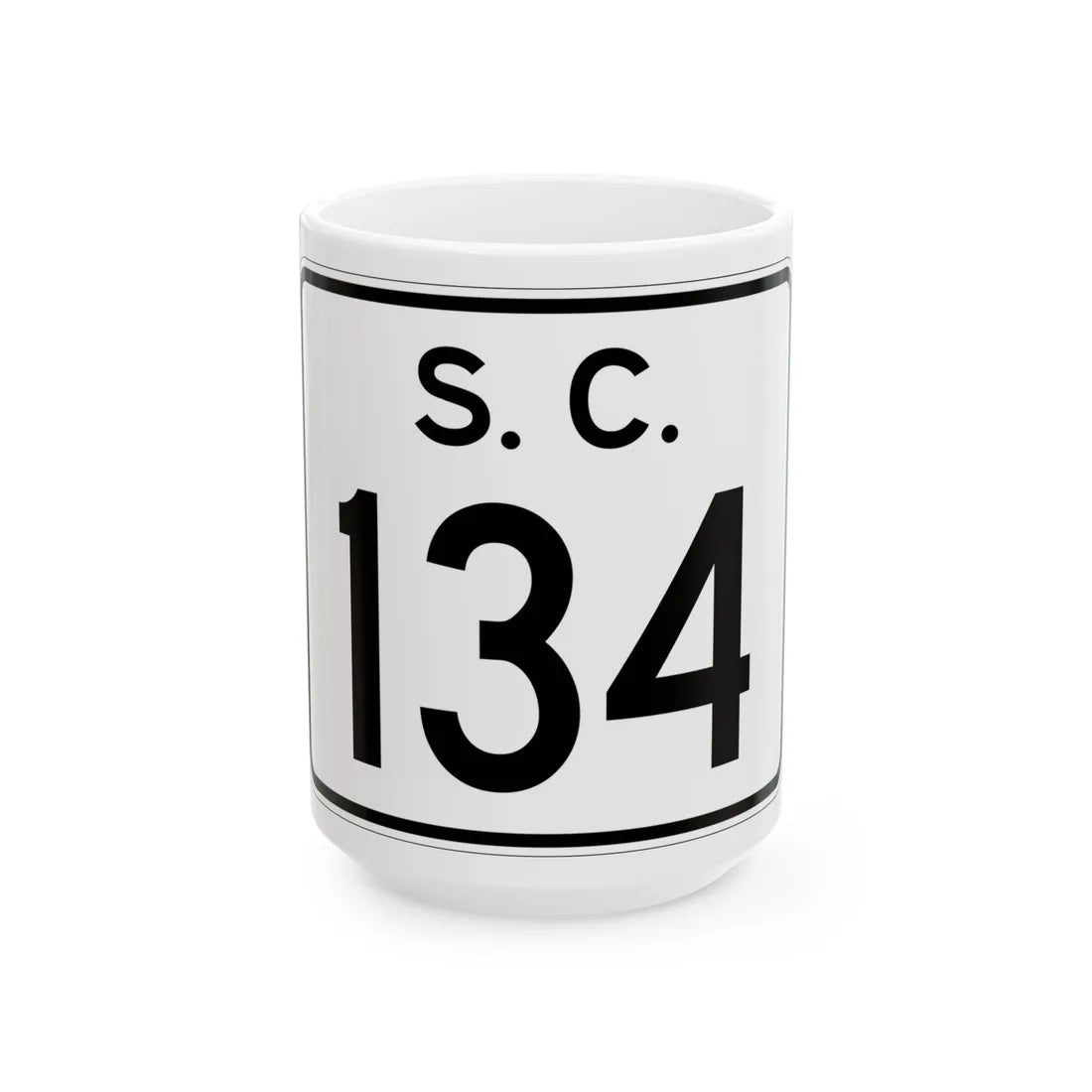 SC-134 (South Carolina) (Road Sign) White Coffee Mug 15oz - Go Mug Yourself