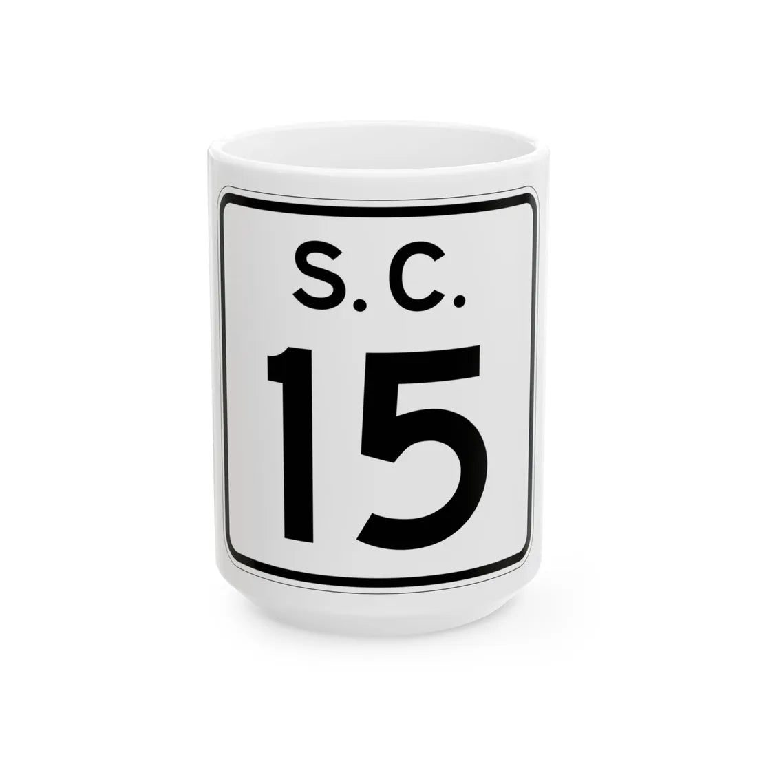 SC-15 (South Carolina) (Road Sign) White Coffee Mug 15oz - Go Mug Yourself