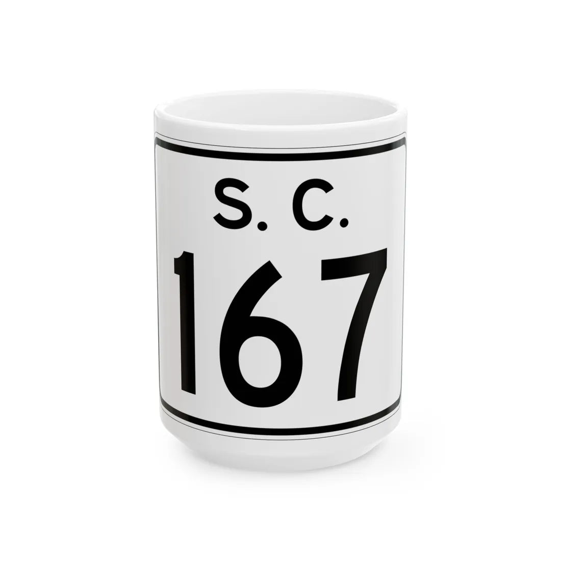 SC-167 (South Carolina) (Road Sign) White Coffee Mug 15oz - Go Mug Yourself