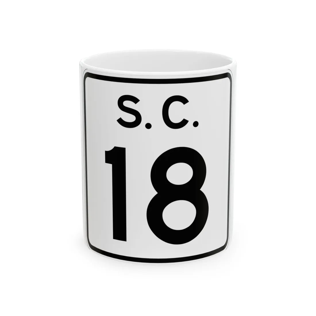 SC-18 (South Carolina) (Road Sign) White Coffee Mug 11oz - Go Mug Yourself