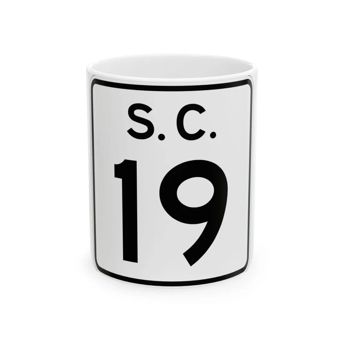 SC-19 (South Carolina) (Road Sign) White Coffee Mug 11oz - Go Mug Yourself