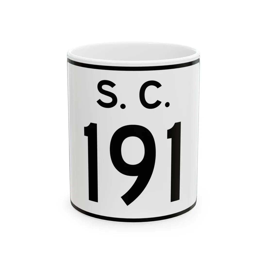 SC-191 (South Carolina) (Road Sign) White Coffee Mug 11oz - Go Mug Yourself
