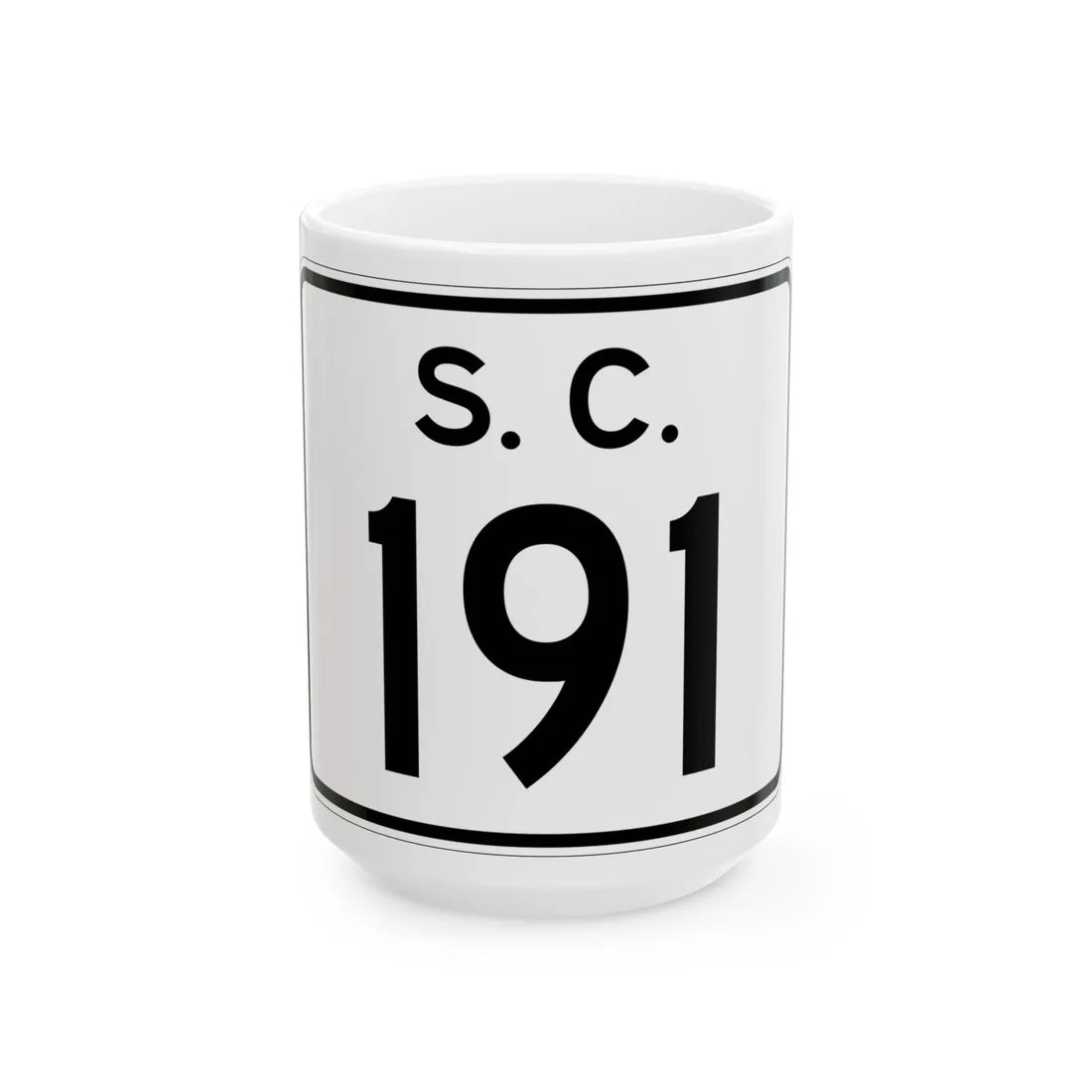 SC-191 (South Carolina) (Road Sign) White Coffee Mug 15oz - Go Mug Yourself