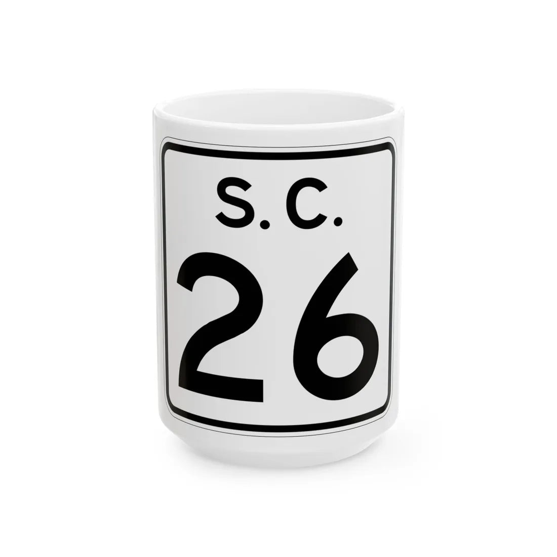 SC-26 (South Carolina) (Road Sign) White Coffee Mug 15oz - Go Mug Yourself