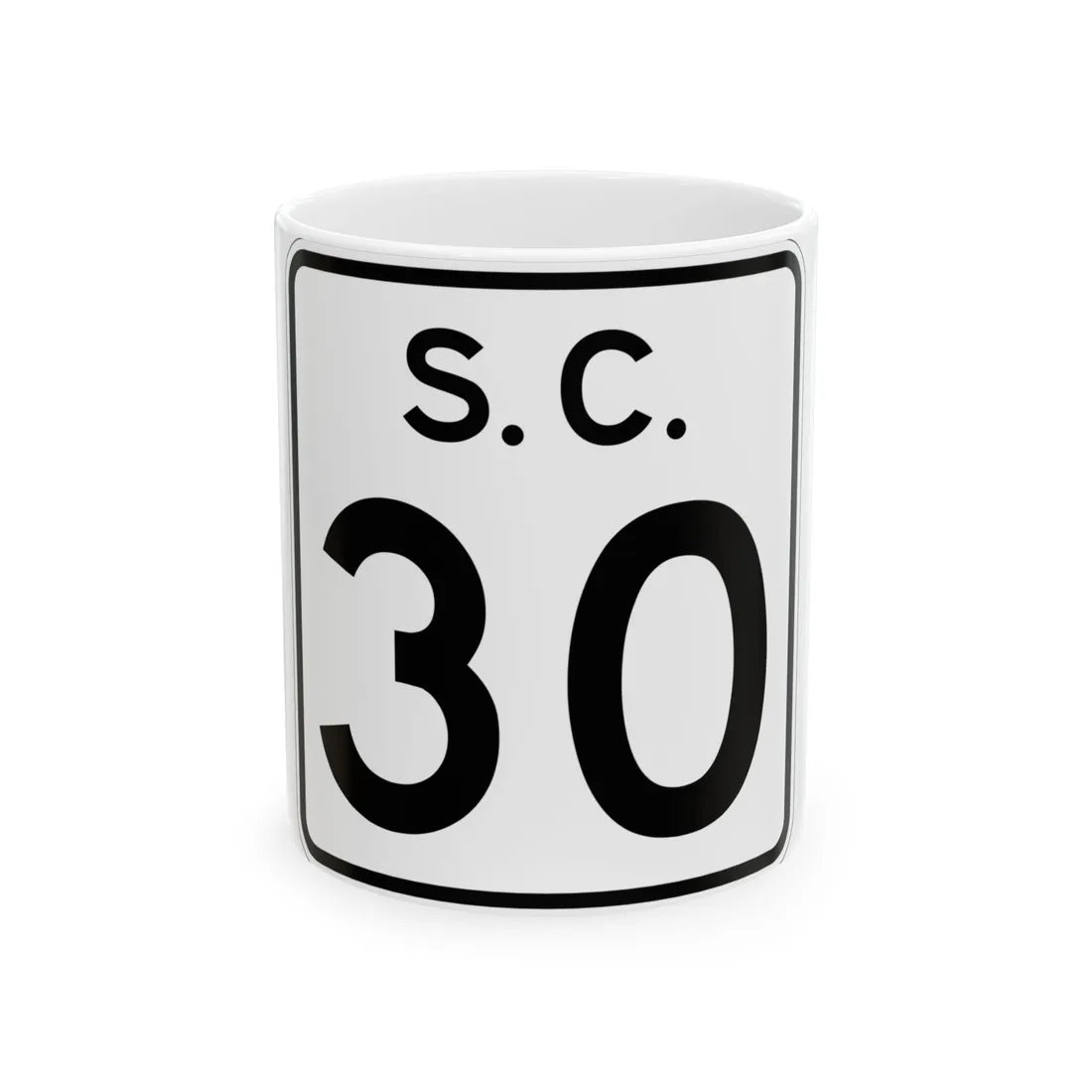 SC-30 (South Carolina) (Road Sign) White Coffee Mug 11oz - Go Mug Yourself