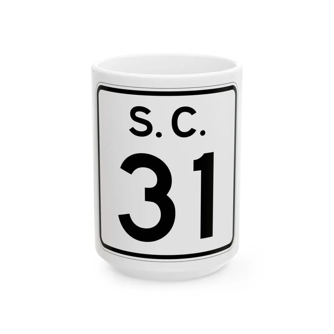 SC-31 (South Carolina) (Road Sign) White Coffee Mug 15oz - Go Mug Yourself