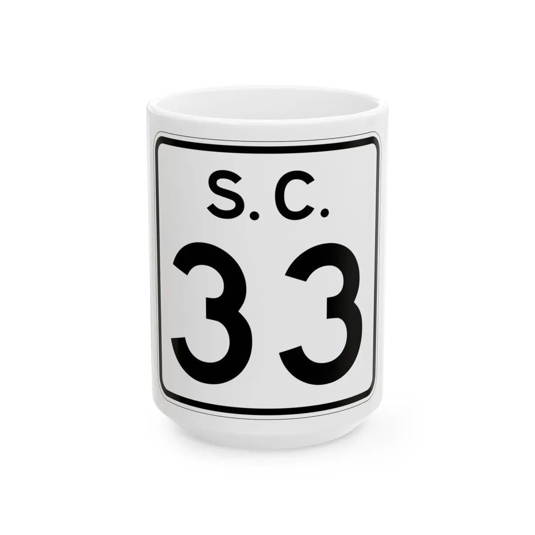 SC-33 (South Carolina) (Road Sign) White Coffee Mug 15oz - Go Mug Yourself