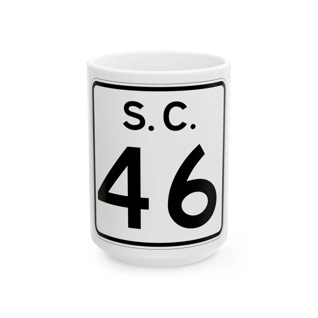 SC-46 (South Carolina) (Road Sign) White Coffee Mug 15oz - Go Mug Yourself
