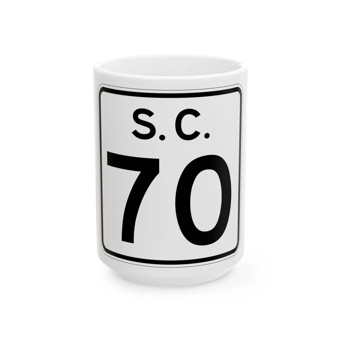 SC-70 (South Carolina) (Road Sign) White Coffee Mug 15oz - Go Mug Yourself