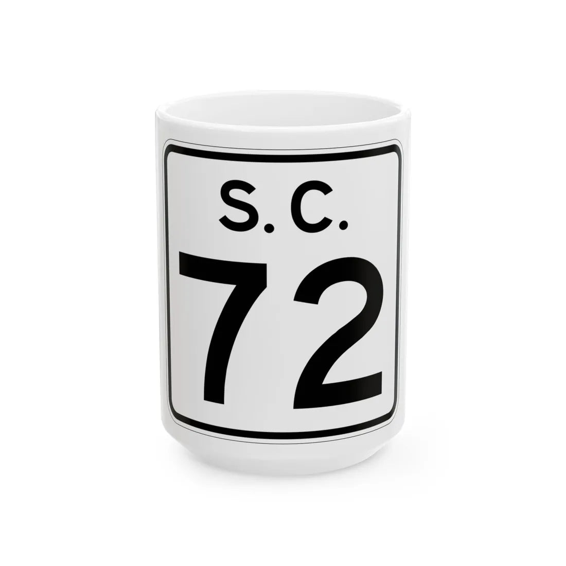SC-72 (South Carolina) (Road Sign) White Coffee Mug 15oz - Go Mug Yourself