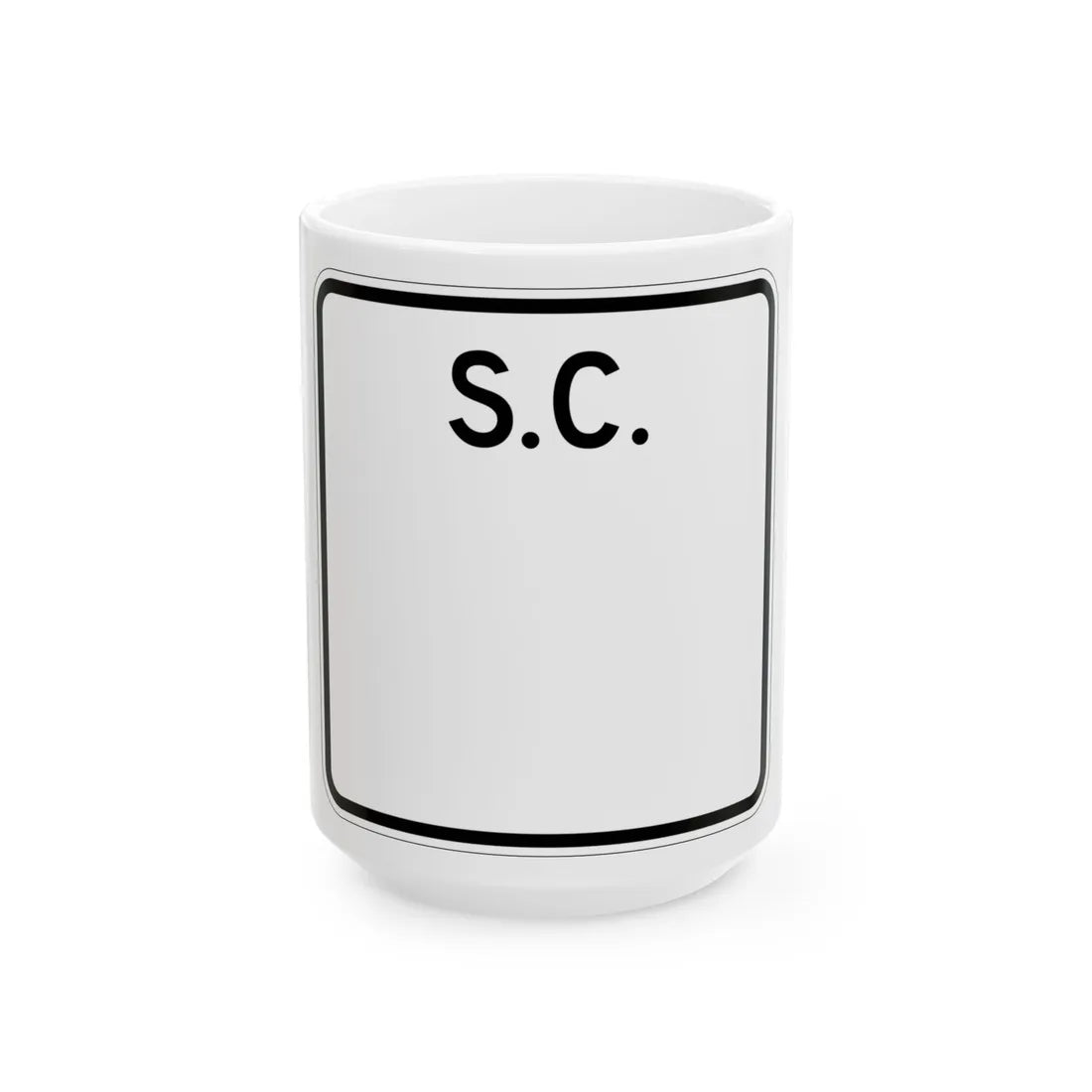 SC-blank (South Carolina) (Road Sign) White Coffee Mug 15oz - Go Mug Yourself