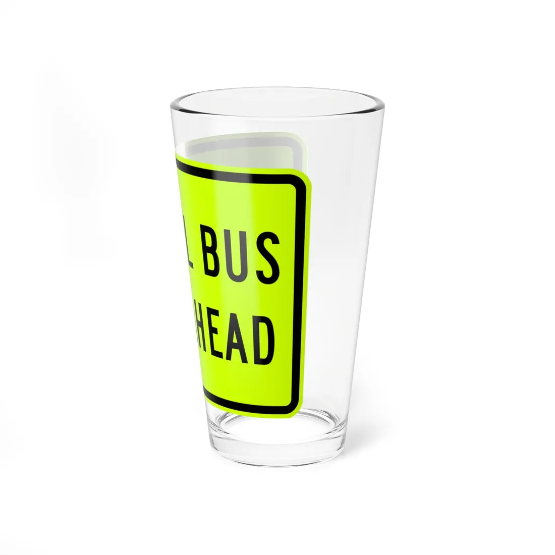 SCHOOL BUS STOP AHEAD Delaware S3-1p-DE (Delaware) (Road Sign) Pint Glss 16oz - Go Mug Yourself